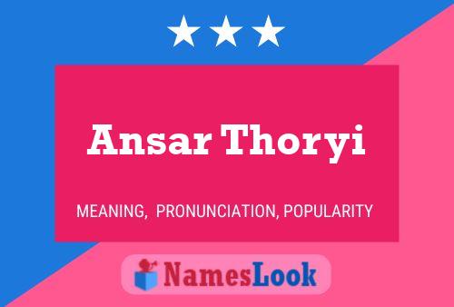 Ansar Thoryi Name Poster