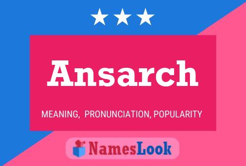 Ansarch Name Poster