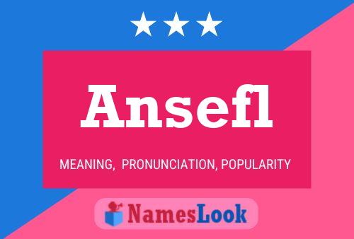 Ansefl Name Poster