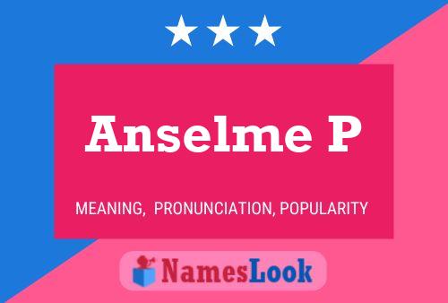 Anselme P Name Poster