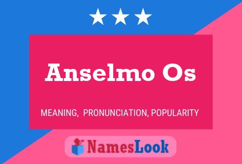 Anselmo Os Name Poster