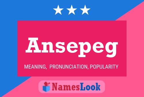 Ansepeg Name Poster