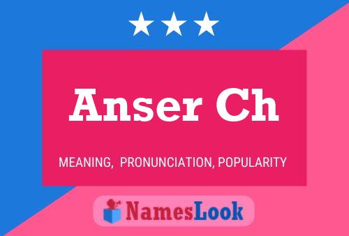 Anser Ch Name Poster