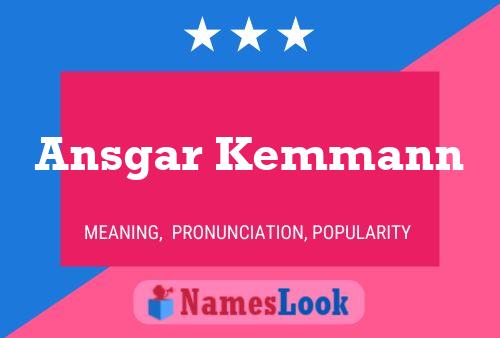 Ansgar Kemmann Name Poster