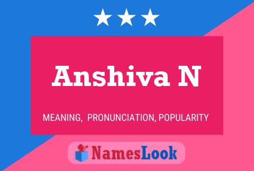 Anshiva N Name Poster