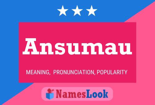 Ansumau Name Poster