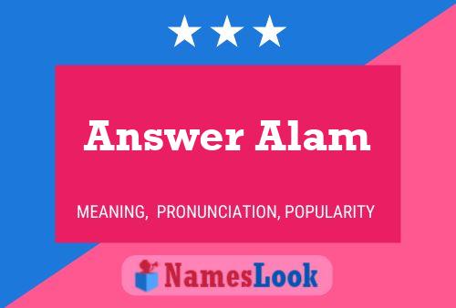 Answer Alam Name Poster