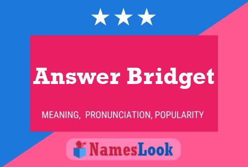 Answer Bridget Name Poster