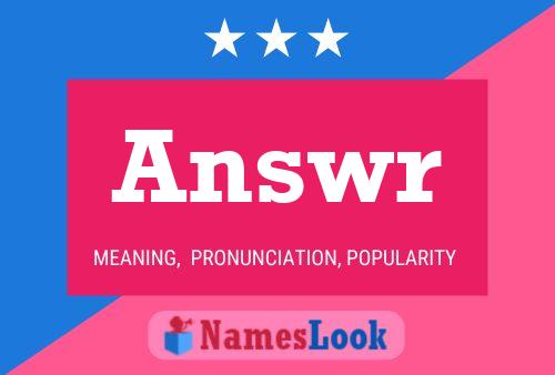 Answr Name Poster