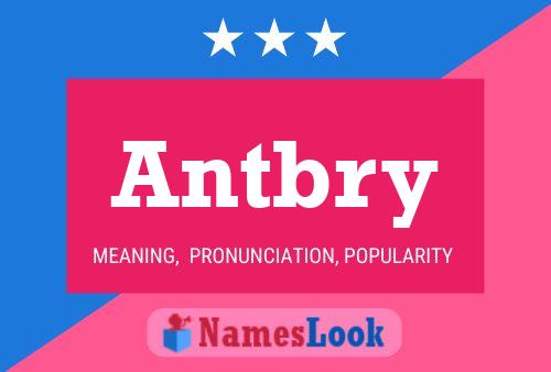 Antbry Name Poster