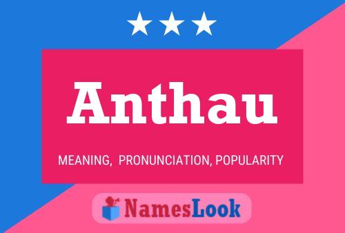 Anthau Name Poster