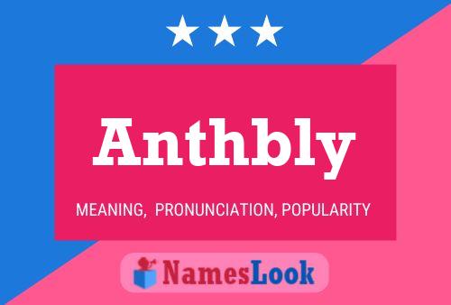 Anthbly Name Poster