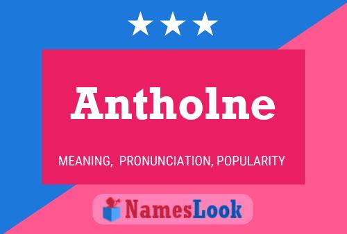 Antholne Name Poster