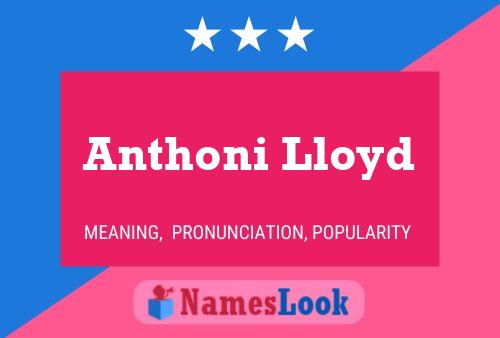 Anthoni Lloyd Name Poster