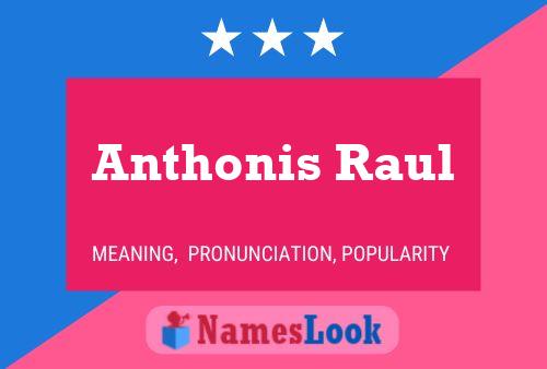 Anthonis Raul Name Poster