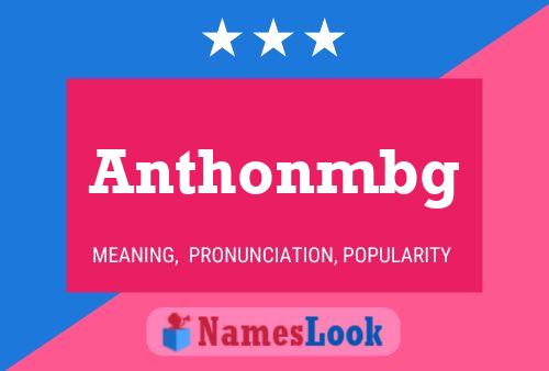 Anthonmbg Name Poster