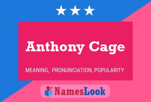 Anthony Cage Name Poster