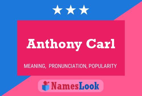 Anthony Carl Name Poster