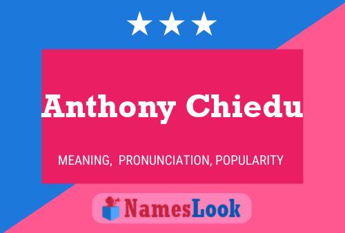 Anthony Chiedu Name Poster