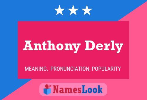 Anthony Derly Name Poster