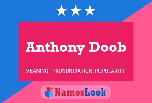 Anthony Doob Name Poster