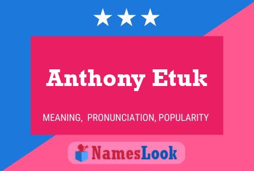 Anthony Etuk Name Poster