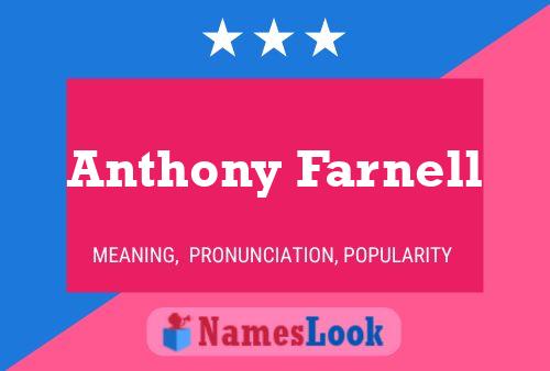 Anthony Farnell Name Poster