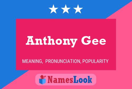 Anthony Gee Name Poster