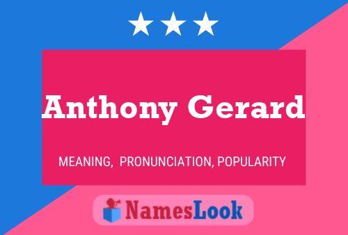 Anthony Gerard Name Poster