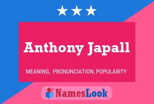 Anthony Japall Name Poster