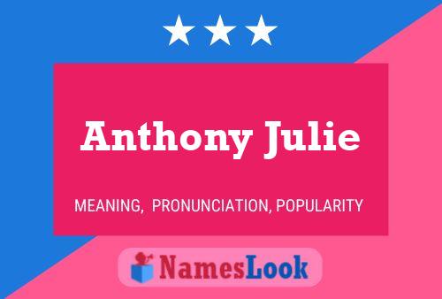 Anthony Julie Name Poster