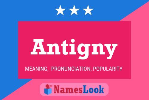 Antigny Name Poster