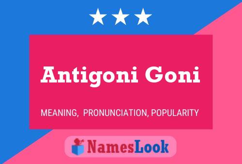 Antigoni Goni Name Poster