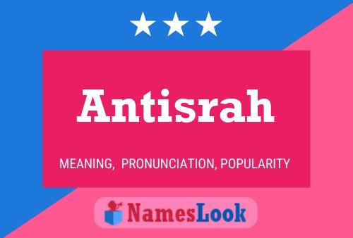 Antisrah Name Poster