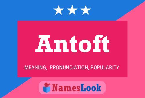 Antoft Name Poster