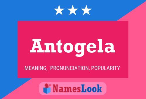 Antogela Name Poster