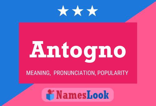 Antogno Name Poster