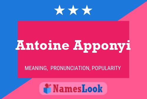 Antoine Apponyi Name Poster