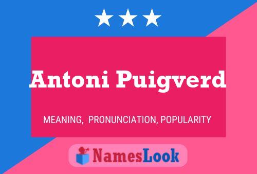 Antoni Puigverd Name Poster