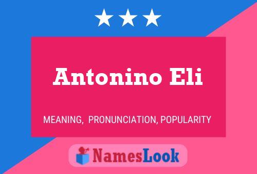 Antonino Eli Name Poster