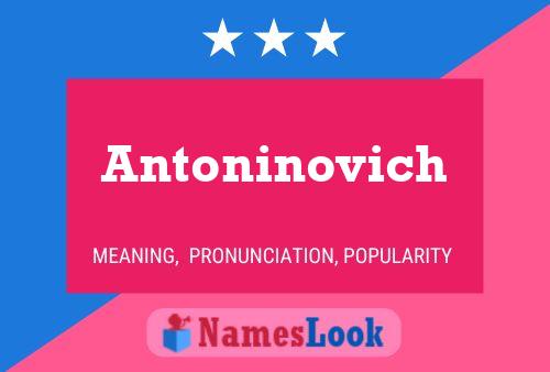 Antoninovich Name Poster