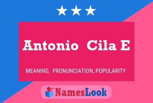 Antonio  Cila E Name Poster