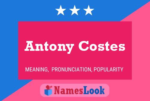 Antony Costes Name Poster