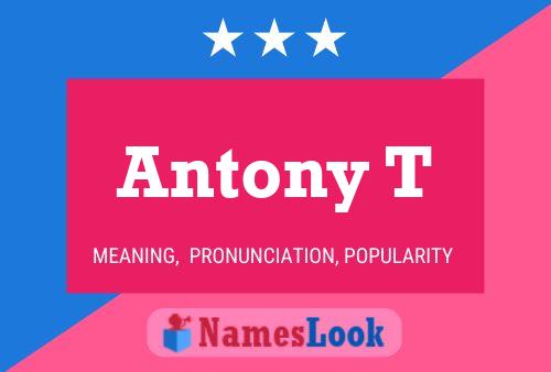 Antony T Name Poster