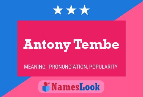 Antony Tembe Name Poster