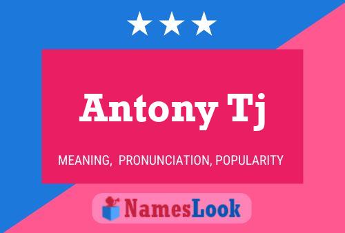 Antony Tj Name Poster