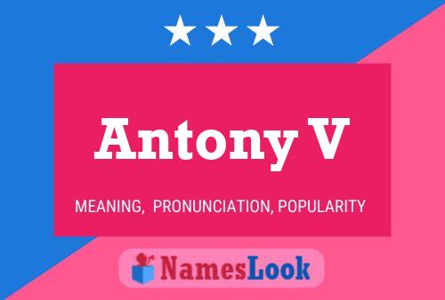 Antony V Name Poster