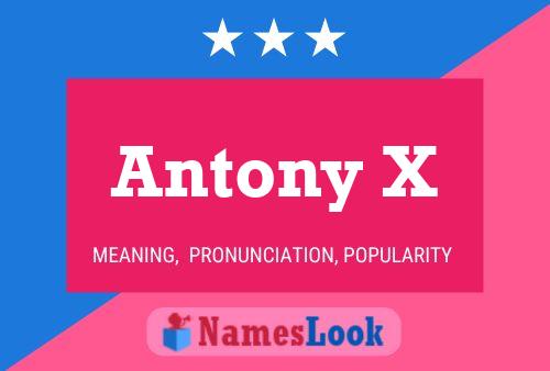 Antony X Name Poster