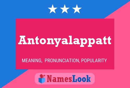 Antonyalappatt Name Poster