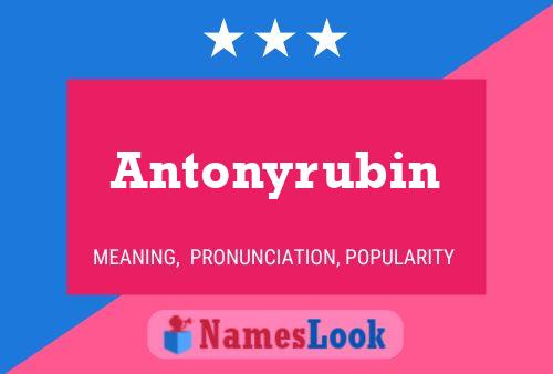 Antonyrubin Name Poster